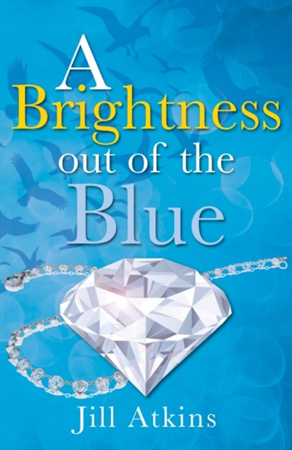 A Brightness Out of the Blue, Atkins Jill - Paperback - 9781785913501
