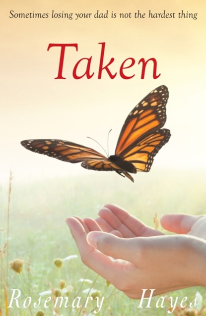 Taken, Rosemary Hayes ; Hayes Rosemary - Paperback - 9781785913587