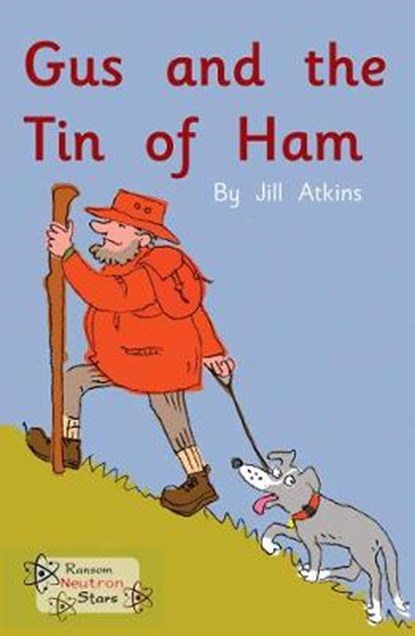 Gus and the Tin of Ham, Jill Atkins ; Atkins Jill - Paperback - 9781785914256