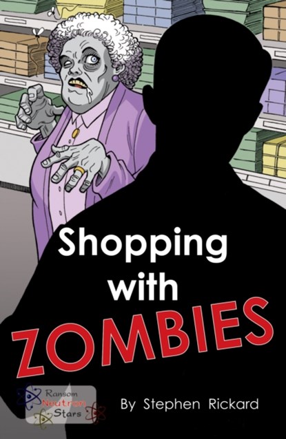 Shopping With Zombies, Stephen Rickard ; Rickard Stephen - Paperback - 9781785914386