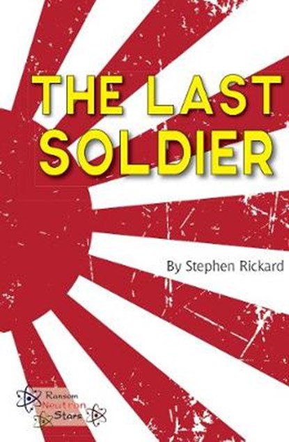 The Last Soldier, Stephen Rickard ; Rickard Stephen - Paperback - 9781785914515