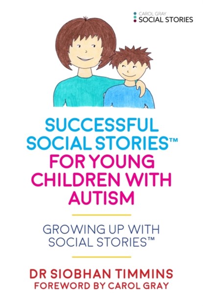 Successful Social Stories™ for Young Children with Autism, Siobhan Timmins - Paperback - 9781785921124