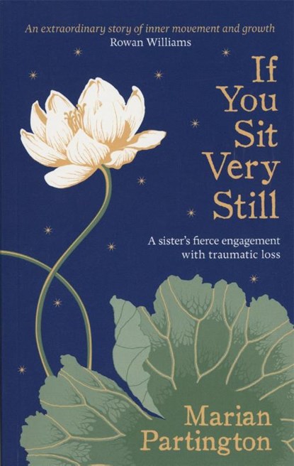 If You Sit Very Still, Marian Partington - Paperback - 9781785921407