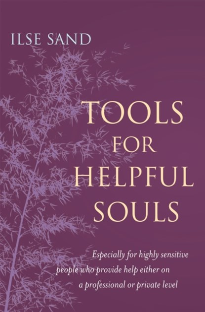 Tools for Helpful Souls, Ilse Sand - Paperback - 9781785922961