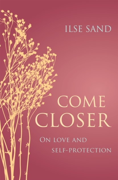 Come Closer, Ilse Sand - Paperback - 9781785922978