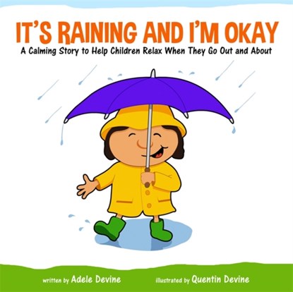 It's Raining and I'm Okay, Adele Devine - Gebonden - 9781785923197