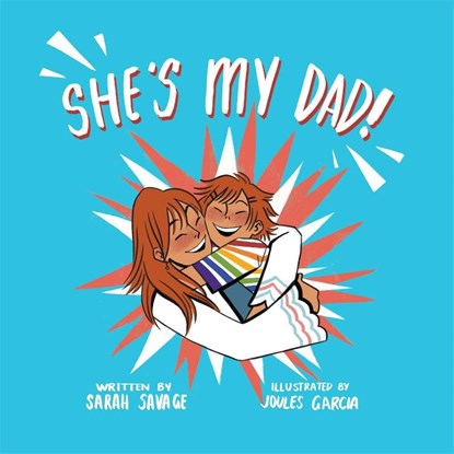 She's My Dad!, Sarah Savage - Gebonden - 9781785926150