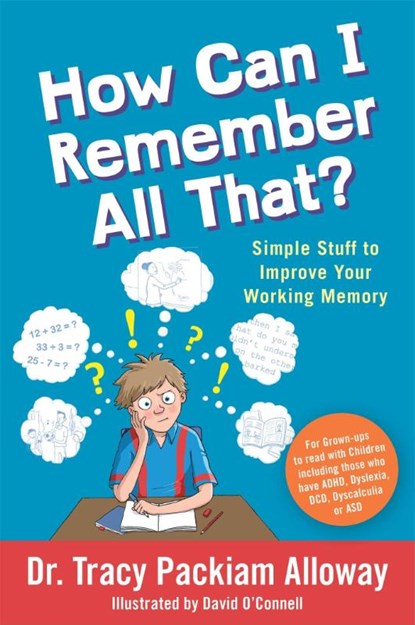 How Can I Remember All That?, Tracy Packiam Packiam Alloway - Paperback - 9781785926334