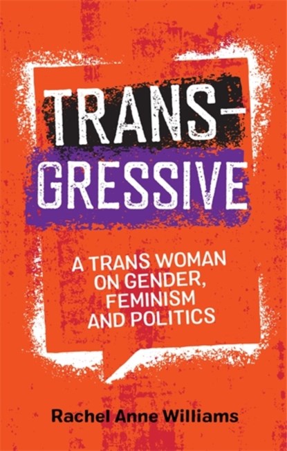 Transgressive, Rachel Anne Williams - Paperback - 9781785926471