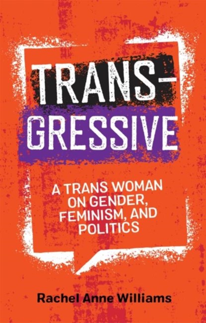 Transgressive, Rachel Anne Williams - Paperback - 9781785926471