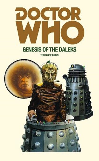 Doctor Who and the Genesis of the Daleks, Terrance Dicks - Paperback - 9781785940385