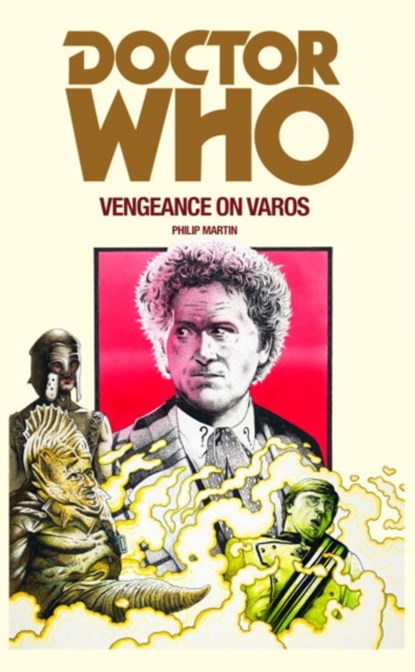 Doctor Who: Vengeance on Varos, Philip Martin - Paperback - 9781785940408
