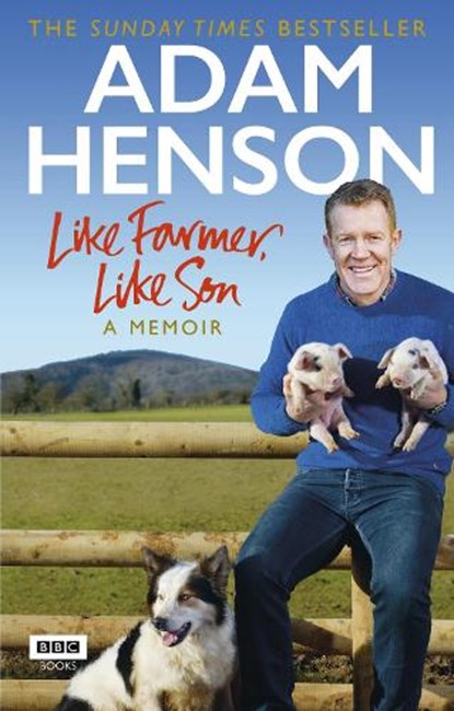Like Farmer, Like Son, Adam Henson - Paperback - 9781785940729