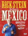 Rick Stein: The Road to Mexico | Rick Stein | 