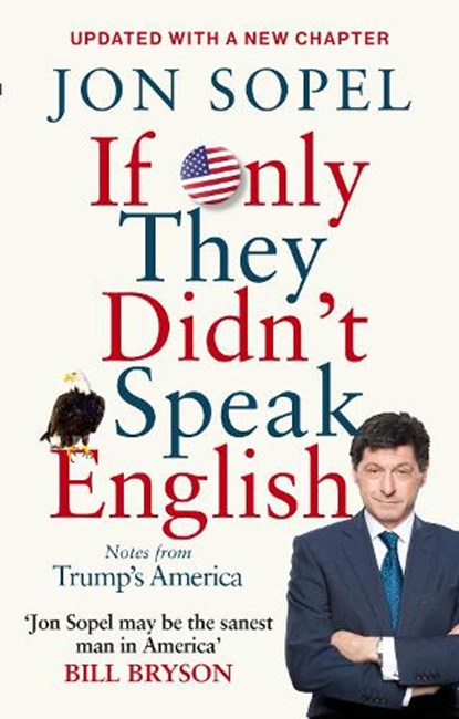 If Only They Didn't Speak English, Jon Sopel - Paperback - 9781785942273