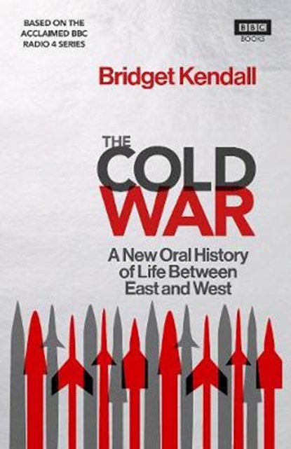 The Cold War, Bridget Kendall - Gebonden - 9781785942594