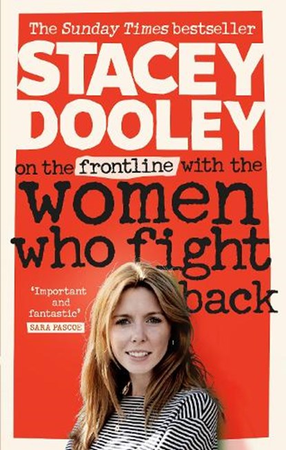 On the Front Line with the Women Who Fight Back, Stacey Dooley - Paperback - 9781785942990