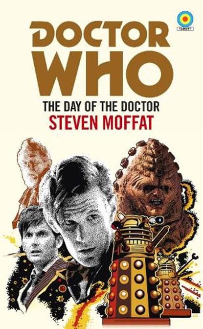 Doctor Who: The Day of the Doctor (Target Collection), Steven Moffat - Paperback - 9781785943294