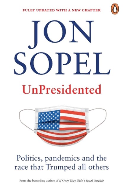 UnPresidented, Jon Sopel - Paperback - 9781785944420