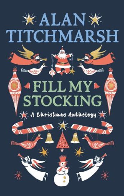 Alan Titchmarsh's Fill My Stocking, Alan Titchmarsh - Gebonden - 9781785947568