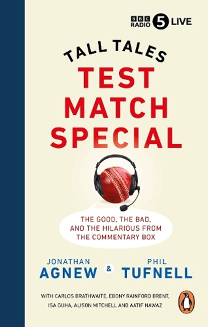 Test Match Special, Jonathan Agnew ; Phil Tufnell - Paperback - 9781785947780