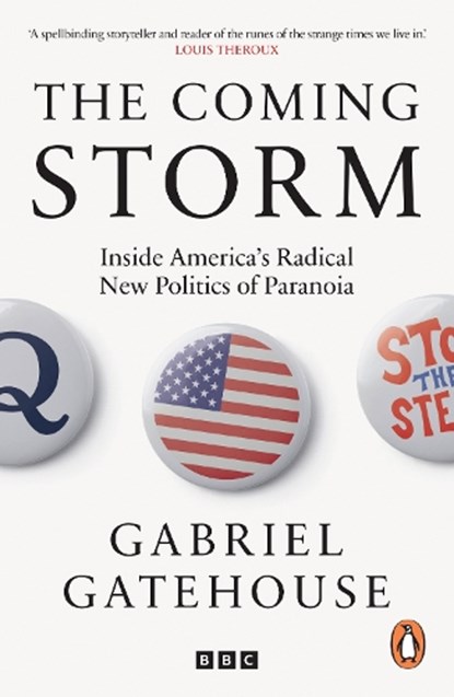 The Coming Storm, Gabriel Gatehouse - Paperback - 9781785948176