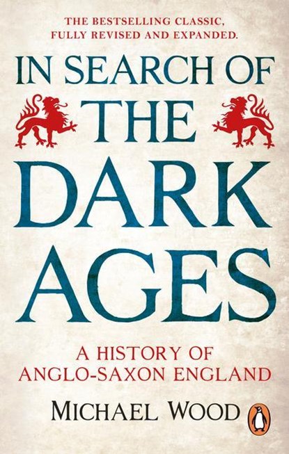 In Search of the Dark Ages, Michael Wood - Paperback - 9781785948206