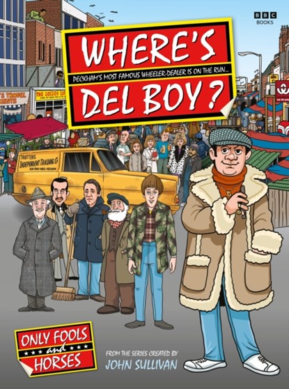 Where's Del Boy?, Jim Sullivan ; Steve Clark ; Mike Jones - Gebonden - 9781785948329