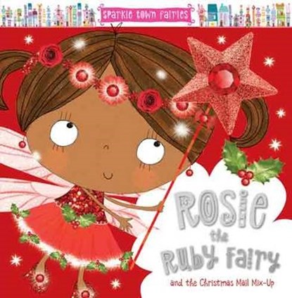 Rosie the Ruby Fairy, Lara Ede - Paperback - 9781785984617