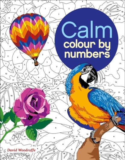 Calm Colour by Numbers, David Woodroffe - Paperback - 9781785992247