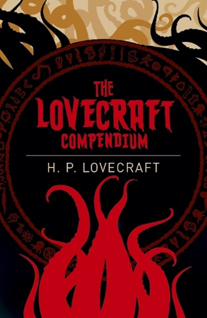 The Lovecraft Compendium, H. P. Lovecraft - Paperback - 9781785996429