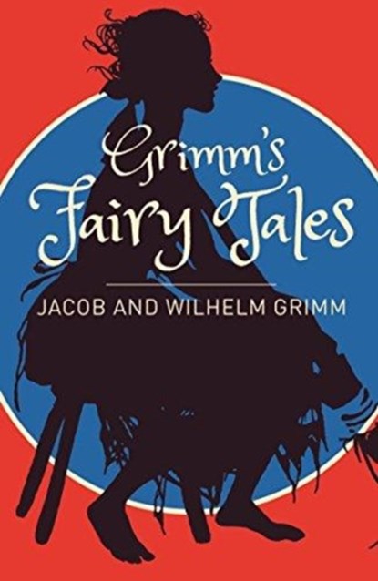 Grimms Fairy Tales: A Selection, Grimm - Paperback - 9781785999307