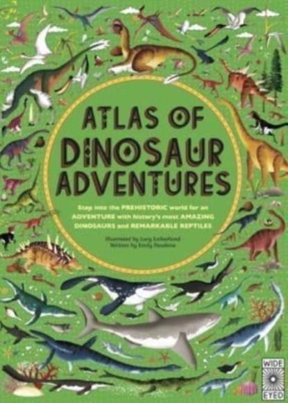 Atlas of Dinosaur Adventures, Emily Hawkins - Gebonden - 9781786030351