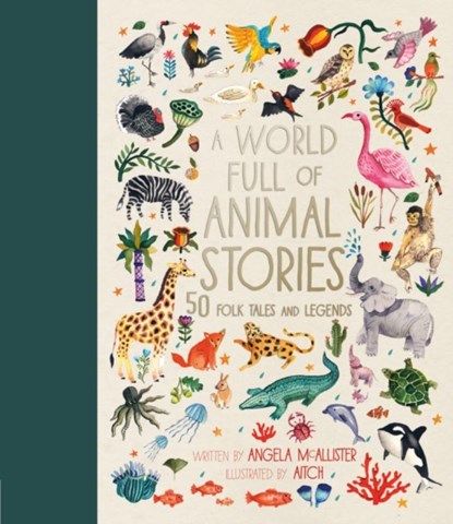 A World Full of Animal Stories, Angela McAllister - Gebonden - 9781786030443