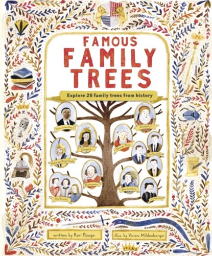 The Famous Family Trees, Ms. Kari Hauge ; Vivien Mildenberger - Gebonden - 9781786032973