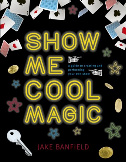 Show Me Cool Magic, Jake Banfield - Gebonden - 9781786034083