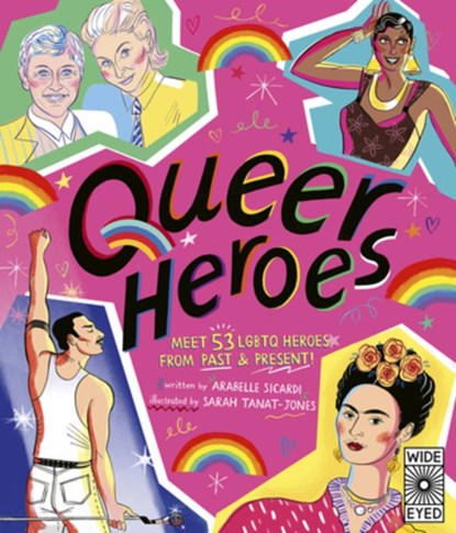 Queer Heroes, Arabelle Sicardi - Gebonden - 9781786034762