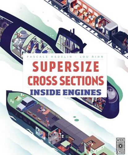 Supersize Cross Sections: Inside Engines, Pascale Hedelin - Gebonden - 9781786038012