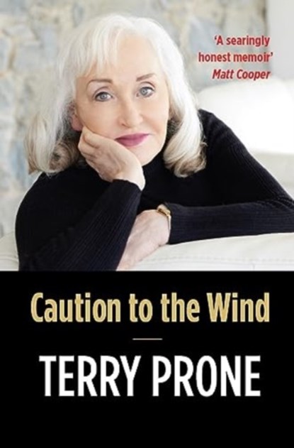 Caution to the Wind, Terry Prone - Gebonden - 9781786051967
