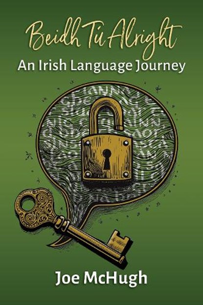 Beidh Tu Alright, Joe McHugh - Paperback - 9781786051981