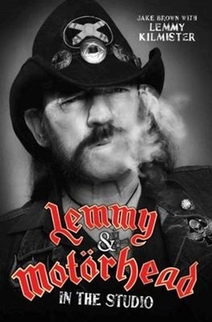 Lemmy and Motorhead, Jake Brown - Paperback - 9781786061249