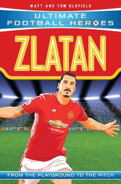 Zlatan, Matt Oldfield ; Tom Oldfield - Paperback - 9781786068101