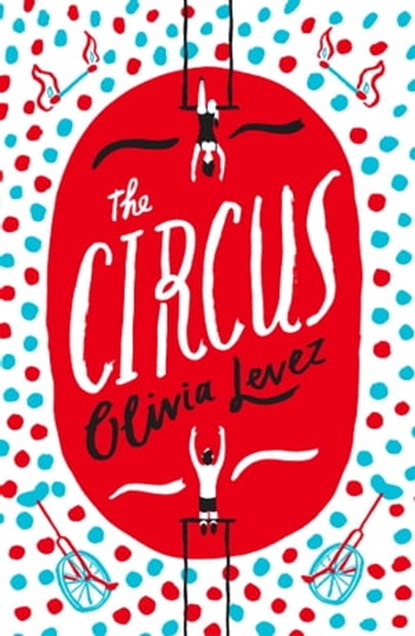 The Circus, Olivia Levez - Ebook - 9781786070951