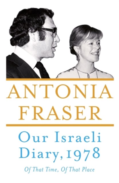 Our Israeli Diary, Antonia Fraser - Gebonden - 9781786071538