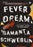 Fever Dream, Samanta Schweblin - Paperback - 9781786072382