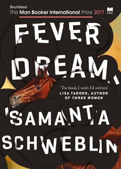 Fever Dream, Samanta Schweblin - Paperback - 9781786072382