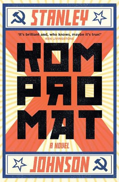 Kompromat, Stanley Johnson - Gebonden - 9781786072467