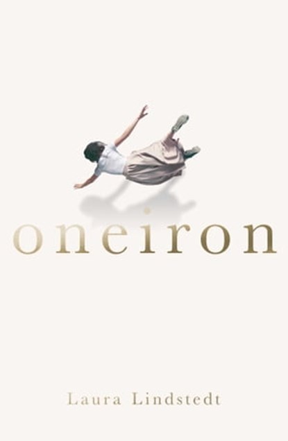 Oneiron, Laura Lindstedt - Ebook - 9781786072603