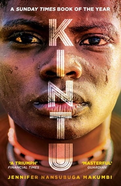 Kintu, Jennifer Nansubuga Makumbi - Ebook - 9781786073785