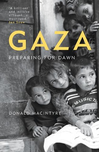 Gaza, Donald Macintyre - Paperback - 9781786074331